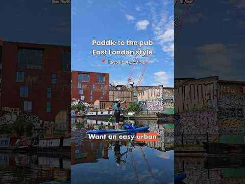 Video: East London Pub Paddle ???? | Lee Navigation from Hackney Wick to Clapton
